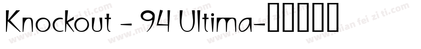 Knockout - 94 Ultima字体转换